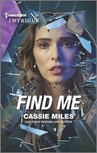 Abbildung von: Find Me - HARLEQUIN INTRIGUE