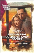 Cover: Uncovering Colton's Family Secret - Harlequin Romantic Suspense