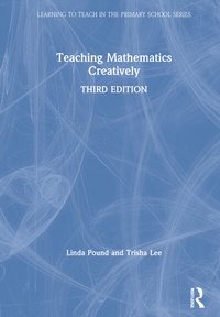 Enlarge image Cover: Teaching Mathematics Creatively - Routledge