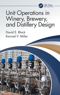 Abbildung von: Unit Operations in Winery, Brewery, and Distillery Design - CRC Press