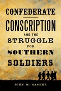 Cover: Confederate Conscription and the Struggle for Southern Soldiers - Penguin Random House South Africa