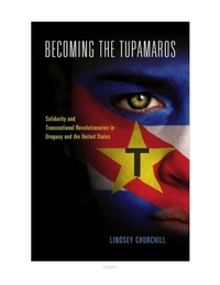 Abbildung von: Becoming the Tupamaros - Vanderbilt University Press