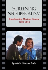 Enlarge image Cover: Screening Neoliberalism - Vanderbilt University Press