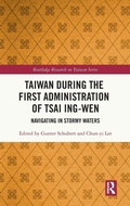 Cover: Taiwan During the First Administration of Tsai Ing-wen - Routledge
