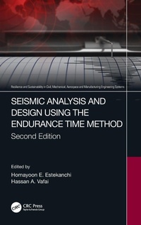 Enlarge image Cover: Seismic Analysis and Design using the Endurance Time Method - CRC Press