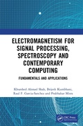 Cover: Electromagnetism for Signal Processing, Spectroscopy and Contemporary Computing - CRC Press