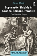 Cover: Ecphrastic Shields in Graeco-Roman Literature - Routledge