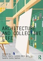 Cover: Architecture and Collective Life - Routledge