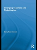 Cover: Emerging Teachers and Globalisation - Routledge