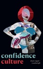 Cover: Confidence Culture - Duke University Press