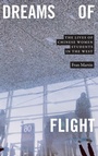 Cover: Dreams of Flight - Duke University Press