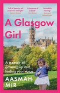 Cover: A Glasgow Girl - Headline Book Publishing