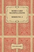 Cover: More Card Manipulations - Series No. 2 - Read Books Ltd.