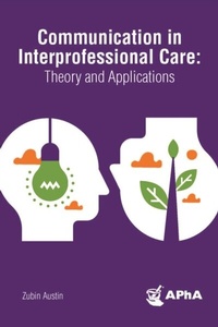 Enlarge image Cover: Communication in Interprofessional Care - American Pharmacists Association