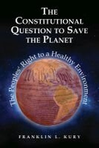 Abbildung von: The Constitutional Question to Save the Planet - Environmental Law Institute