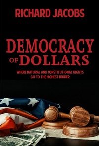 Abbildung von: Democracy of Dollars - Indies United Publishing House, LLC