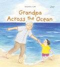 Cover: Grandpa Across the Ocean - Abrams Books for Young Readers