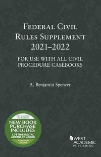 Abbildung von: Federal Civil Rules Supplement, 2021-2022, For Use with All Civil Procedure Casebooks - West Academic Press