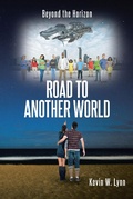 Cover: ROAD TO ANOTHER WORLD - Fulton Books, Inc.