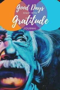 Abbildung von: Good Days Start with Gratitude - Jabberwocky Books