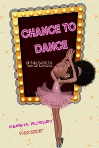 Enlarge image Cover: Chance to Dance - Iwritebooks Publishing
