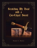 Cover: Scratching My Head with a Two-Edged Sword - AuthorHouse