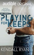 Cover: Playing for Keeps - Audible Studios on Brilliance
