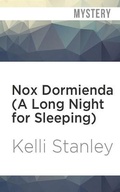 Cover: Nox Dormienda (a Long Night for Sleeping) - Audible Studios on Brilliance