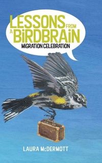 Enlarge image Cover: Lessons from a Birdbrain - Laura McDermott