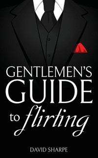Enlarge image Cover: Gentlemen's Guide to Flirting - David Sharpe