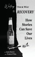 Cover: Writing Your Way to Recovery - Independent Publisher