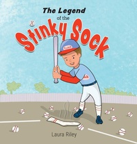 Enlarge image Cover: The Legend of the Stinky Sock - Laura Riley