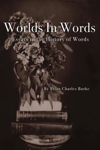 Abbildung von: Worlds in Words - Brian Charles Burke