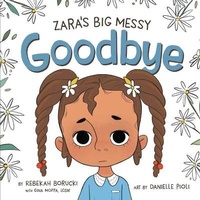 Abbildung von: Zara's Big Messy Goodbye - Wheat Penny Press