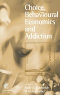 Cover: Choice, Behavioural Economics and Addiction - Pergamon