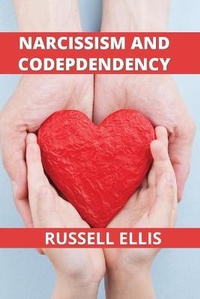 Enlarge image Cover: Narcissism and Codependency - Russell Ellis