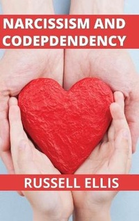 Enlarge image Cover: Narcissism and Codependency - Russell Ellis