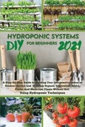 Cover: DIY 2021 Hydroponic Systems for Beginners - DIY Edition Lab