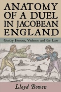 Cover: Anatomy of a Duel in Jacobean England - Boydell & Brewer