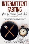 Cover: Intermittent Fasting for Women Over 50 - David Colombo