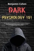 Cover: Dark Psychology 101 - Benjamin Cohen