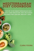 Cover: Mediterranean Diet Cookbook - Clara Young