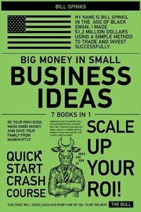 Abbildung von: Big Money in Small Business Ideas [7 in 1] - Scaling Up
