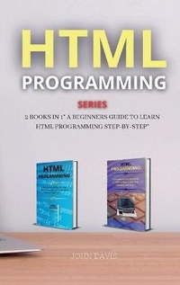 Enlarge image Cover: HTML Programming Series - John Davis