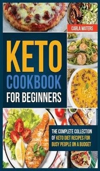 Abbildung von: Keto Cookbook for Beginners - Carla Waters