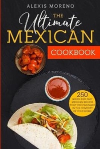 Abbildung von: The Ultimate MEXICAN COOKBOOK - Alexis Moreno