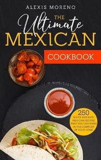 Abbildung von: The Ultimate MEXICAN COOKBOOK - Alexis Moreno