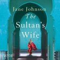 Cover: The Sultan's Wife - Head of Zeus