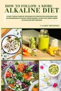 Enlarge image Cover: How to Follow a More Alkaline Diet - Valerie Thompson