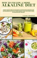 Cover: How to Follow a More Alkaline Diet - Valerie Thompson